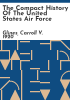 The_compact_history_of_the_United_States_Air_Force