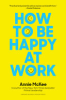 How_to_Be_Happy_at_Work
