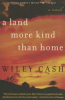 A_land_more_kind_than_home