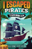 I_escaped_pirates_in_the_Caribbean