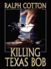 Killing_Texas_Bob
