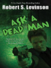 Ask_a_dead_man