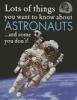 Lots_of_things_you_want_to_know_about_astronauts____and_some_you_don_t_