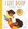 I_love_Daddy_every_day
