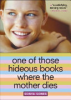 One_of_those_hideous_books_where_the_mother_dies