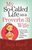 My_so-called_life_as_a_Proverbs_31_wife