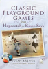 Classic_Playground_Games_from_Hopscotch_to_Simon_Says