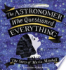 The_astronomer_who_questioned_everything