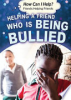 Helping_a_friend_who_is_being_bullied