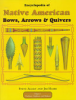 Encyclopedia_of_Native_American_Bows__Arrows___Quivers