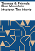 Thomas___friends__Blue_Mountain_mystery__the_movie