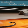 Classical_Love_-_Music_For_A_Sunday_Vol_18