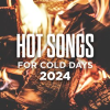 Hot_Songs_For_Cold_Days_2024