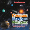 Cosmos__Earth_and_Mankind_Astronomy_for_Kids_Vol_II