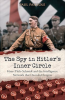 The_Spy_in_Hitler_s_Inner_Circle