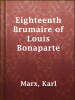 The_Eighteenth_Brumaire_of_Louis_Bonaparte