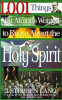 1_001_Things_You_Always_Wanted_to_Know_About_the_Holy_Spirit