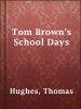 Tom_Brown_s_School_Day_s