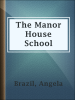 The_Manor_House_School