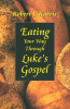Eating_Your_Way_Through_Luke_s_Gospel