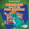 Dinosaur_Goes_to_the_Fire_Station