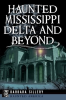 Haunted_Mississippi_Delta_and_Beyond