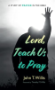 Lord__Teach_Us_to_Pray