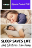 Sleep_Saves_Life__And_Restores_Wellbeing