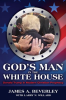 God_s_Man_in_the_White_House