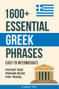1600__Essential_Greek_Phrases__Easy_to_Intermediate_-_Pocket_Size_Phrase_Book_for_Travel
