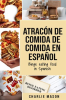 Atrac__n_de_comida_de_Comida_En_espa__ol_Binge_eating_food_in_Spanish