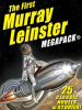 The_First_Murray_Leinster_MEGAPACK___