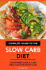 Complete_Guide_to_the_Slow_Carb_Diet__A_Beginners_Guide___7-Day_Meal_Plan_for_Weight_Loss