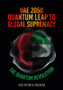 UAE_2050_Quantum_Leap_to_Global_Supremacy__Quantum_Leap_to_Global_Supremacy