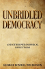 Unbridled_Democracy_and_other_philosophical_reflections