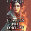 Flashes_of_Fire_and_Fortune