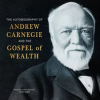 The_Autobiography_of_Andrew_Carnegie_and_The_Gospel_of_Wealth