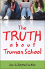 The_Truth_about_Truman_School