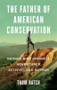 The_Father_of_American_Conservation