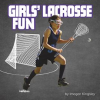 Girls__Lacrosse_Fun