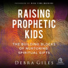 Raising_Prophetic_Kids