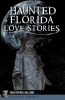 Haunted_Florida_Love_Stories