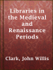 Libraries_in_the_Medieval_and_Renaissance_Periods