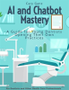 AI_and_Chatbot_Mastery__A_Guide_for_Young_Dentists_Opening_Their_Own_Practices
