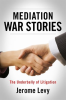 Mediation_War_Stories