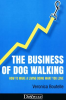 The_Business_Of_Dog_Walking