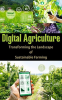Digital_Agriculture___Transforming_the_Landscape_of_Sustainable_Farming