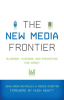The_New_Media_Frontier__Foreword_by_Hugh_Hewitt_