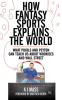 How_Fantasy_Sports_Explains_the_World