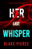 Her_Last_Whisper